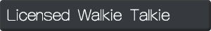 Licensed Walkie Talkie